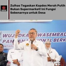 Zulhas Jelaskan Kopdes Merah Putih Bukan Supermarket: Sebagai Offtaker